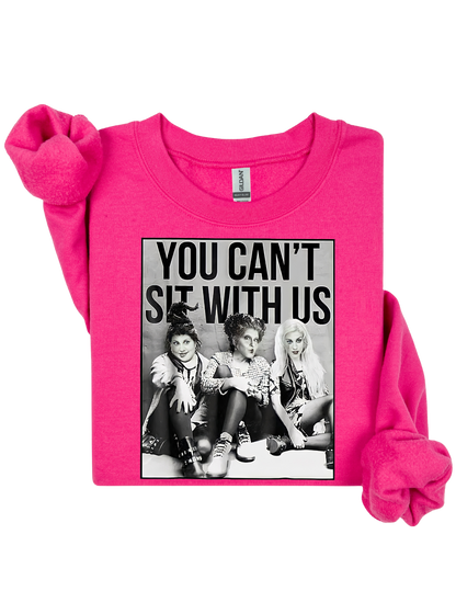 You Can't Sit With Us Witches Sweater
