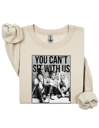 You Can't Sit With Us Witches Sweater