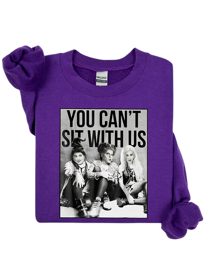 You Can't Sit With Us Witches Sweater